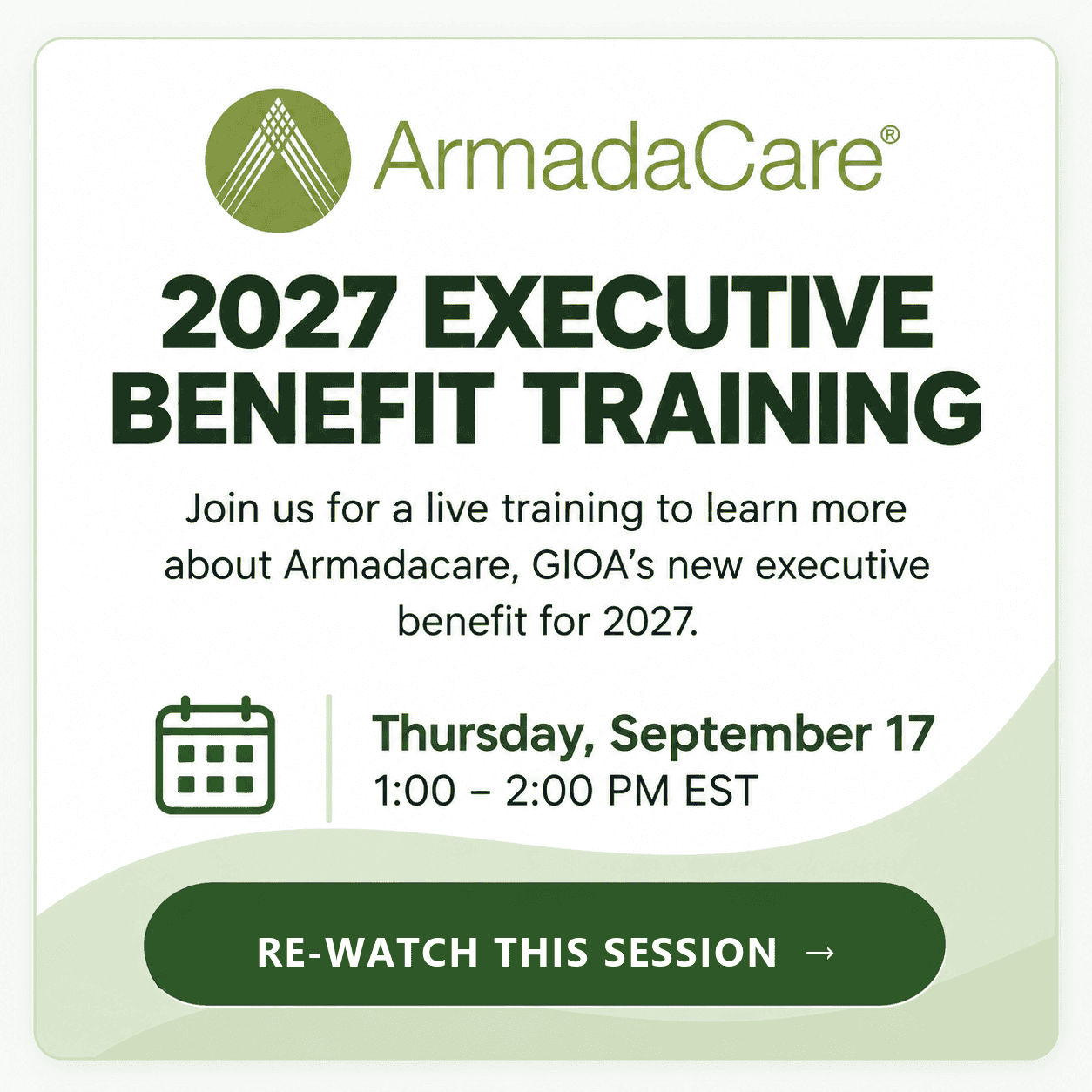 ArmadaCare 2027 Executive Benefit Training, Thursday September 17 - re-watch this session